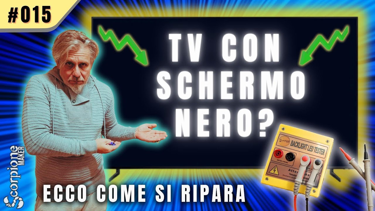 015 Riparazione TV Led con schermo nero