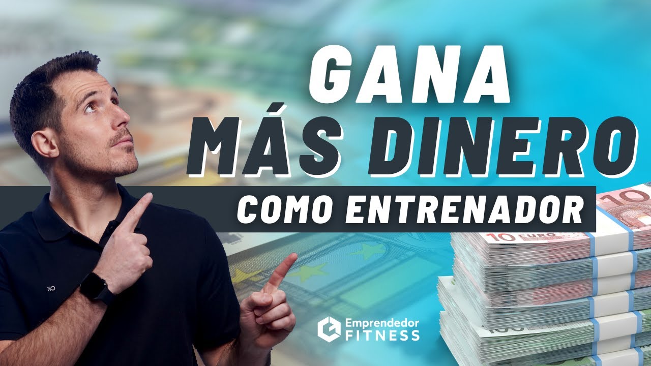 🤑 Cómo GANAR MÁS DINERO Como Entrenador Personal | ✅ 3 IDEAS QUE SÍ FUNCIONAN!!