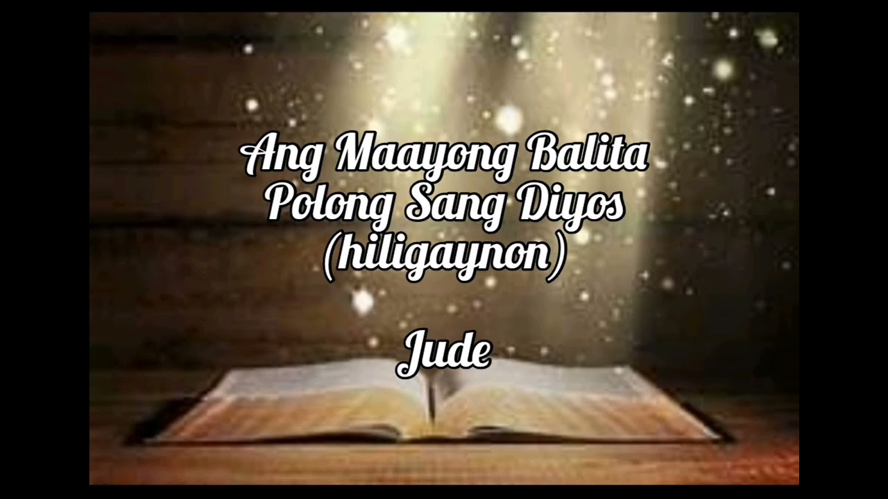 Holy Bible | Audio | Hiligaynon | Jude
