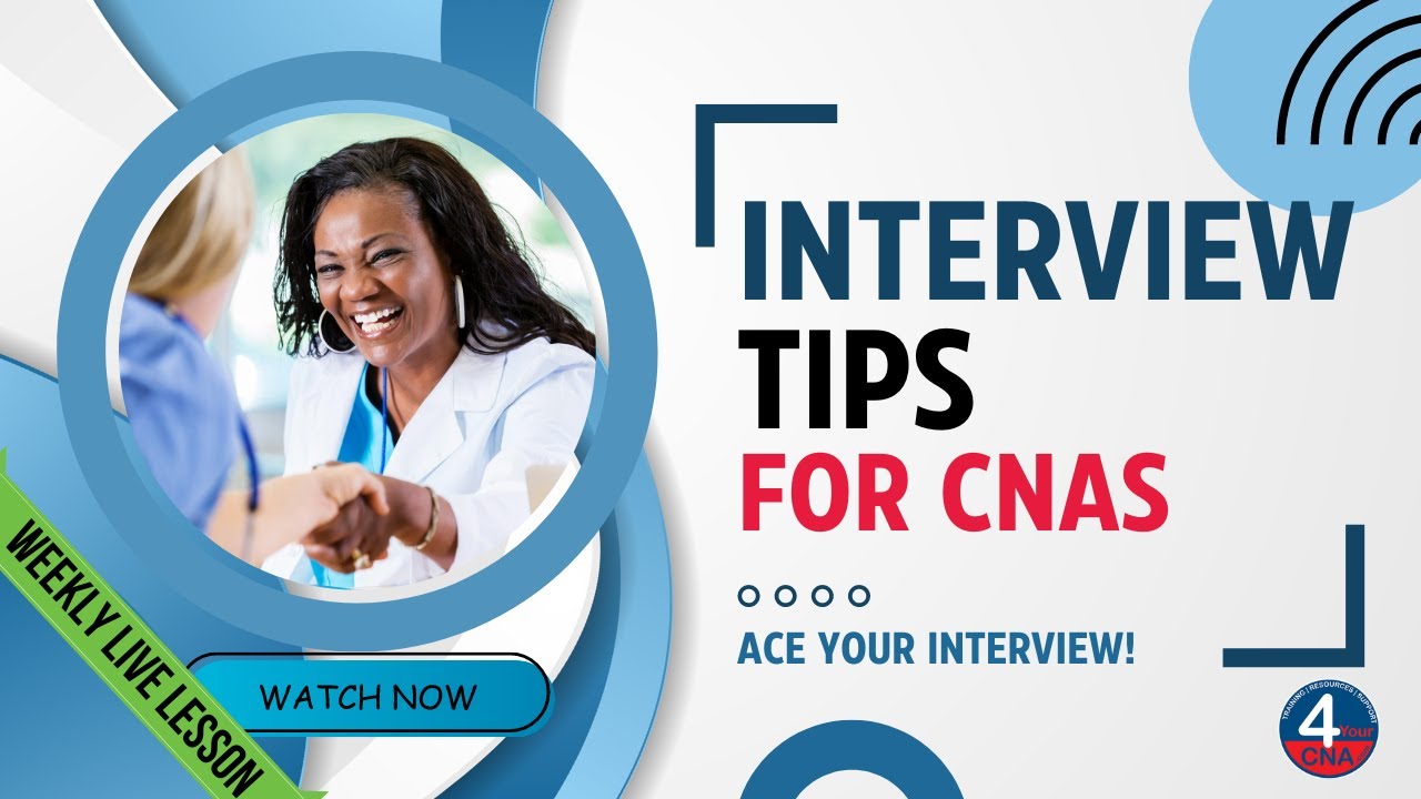 Mastering CNA Interviews: Essential Tips and Strategies for Success CNA Live Q&A Session 7.5.23