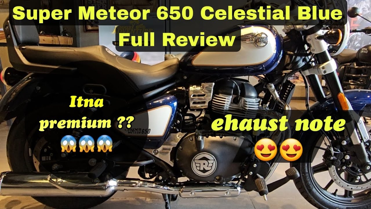 Royal Enfield Super Meteor 650 Celestial Blue Depth Review 2024 | यह Bike इतनी Premium क्यों है ?