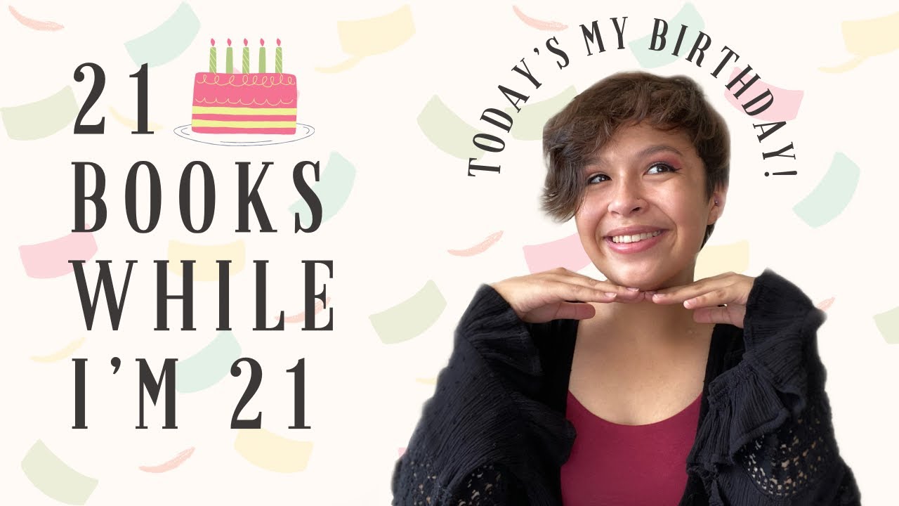 21 BOOKS TO READ WHILE IM 21 🎂 | year-long birthday tbr :)