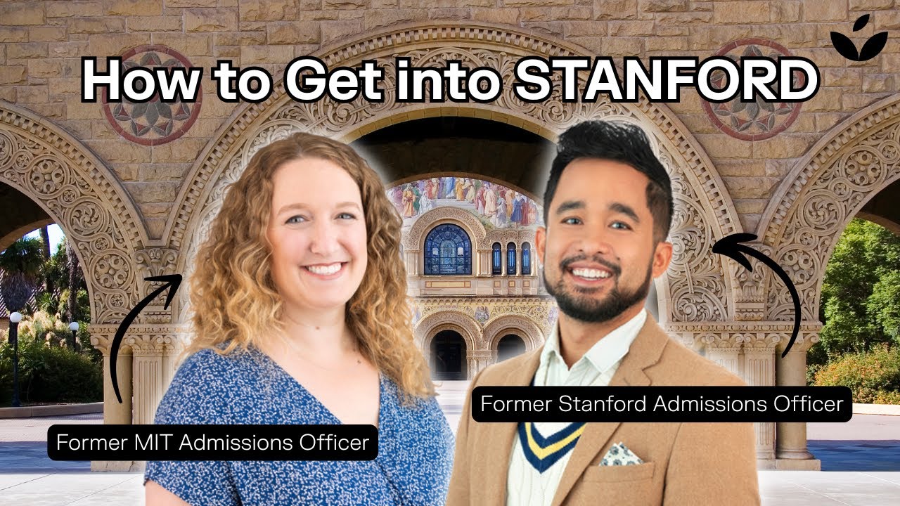 How to Get into Stanford | Former Admissions Officer Tips