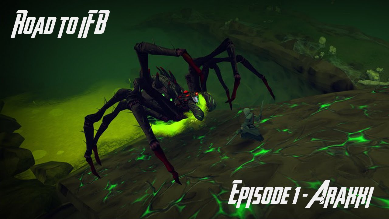 Road to iFB - Episode 1 - Araxxor/Araxxi