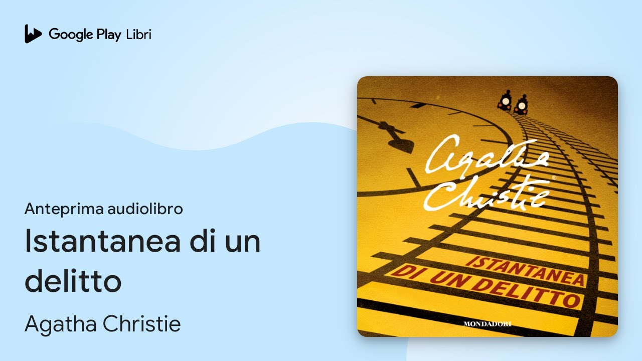 Istantanea di un delitto di Agatha Christie · Anteprima audiolibro