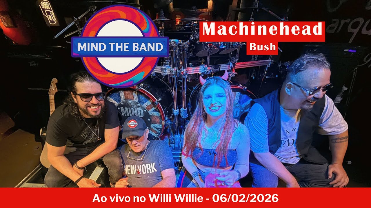Machinehead (Bush) - Cover ao vivo | MIND THE BAND (Willi Willie, 06/02/2026)