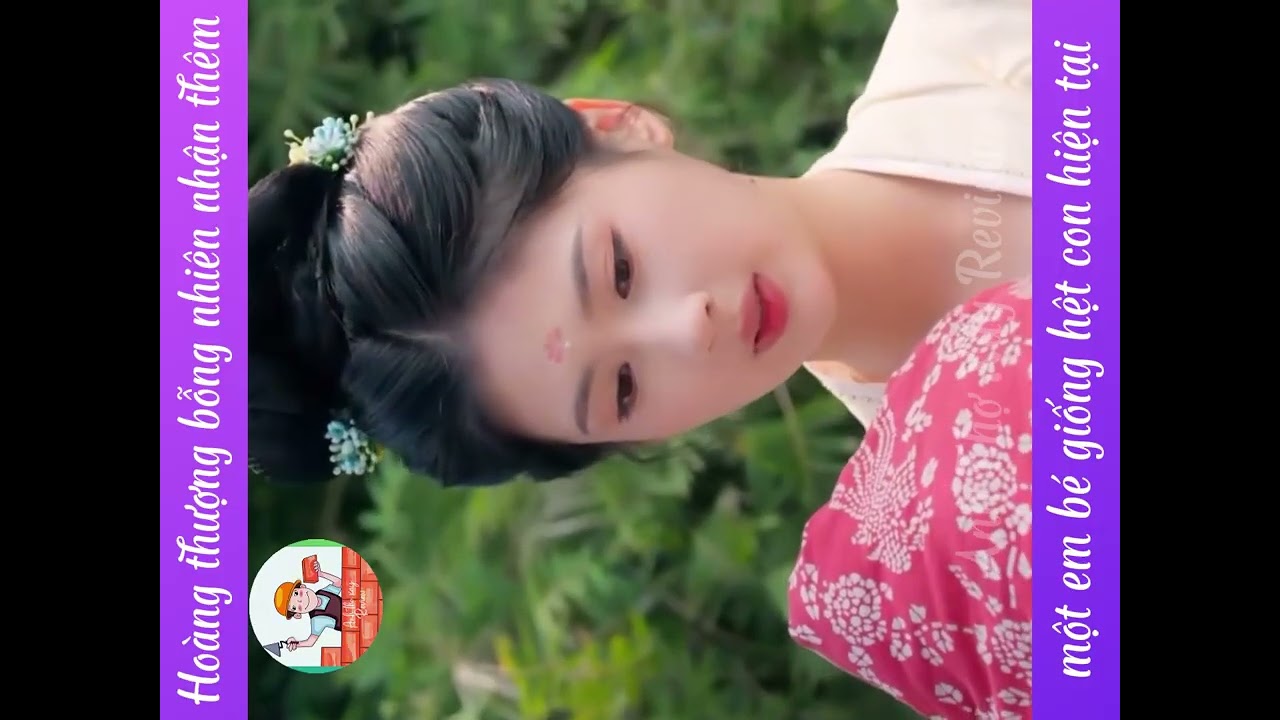 Hoàng thượng bỗng nhiên nhận thêm một em bé giống hệt con hiện tại Full trọn bộ
