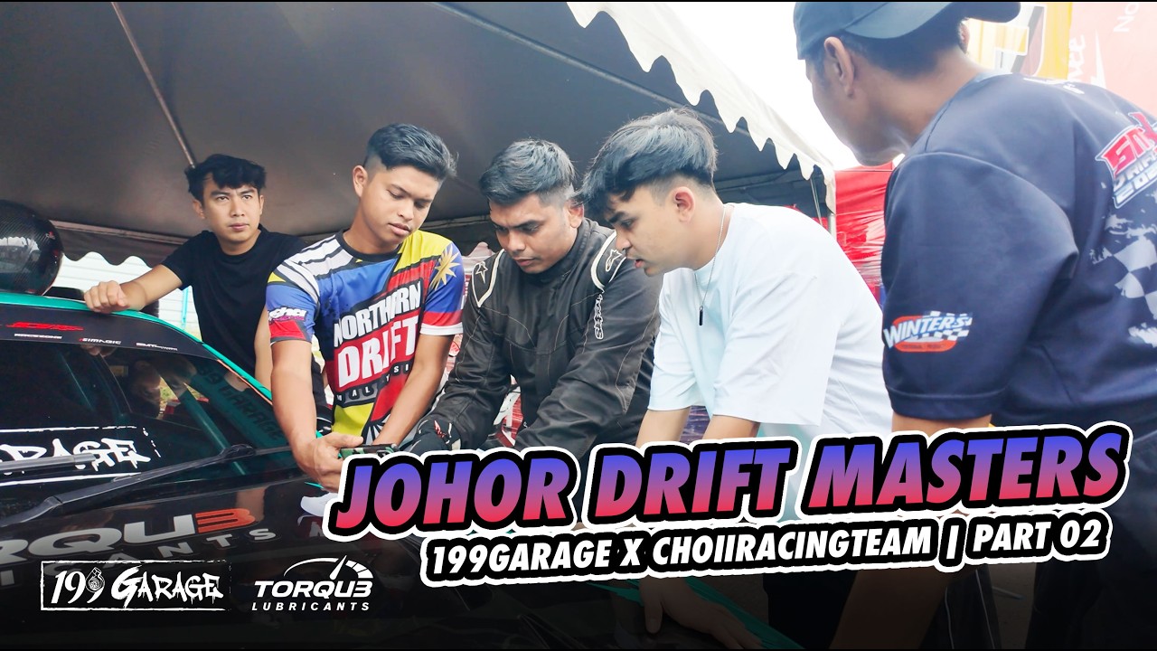199 GARAGE VLOG: JOHOR DRIFT MASTERS ЧАСТЬ 02