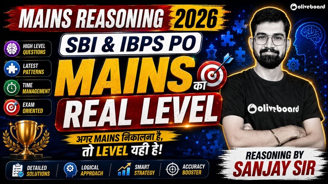 SBI PO & IBPS PO Mains 2026 Reasoning | Real Mains Level Practice | Sanjay Sir | Oliveboard