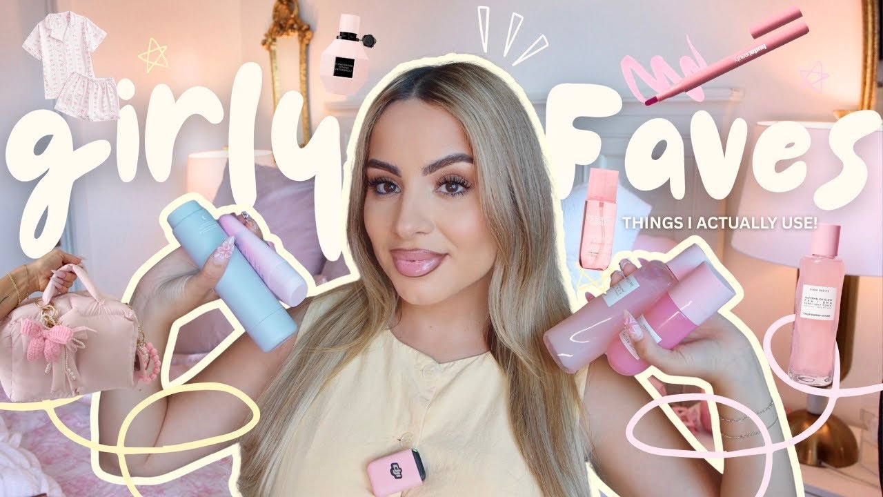 Current Obsessions 🎀 Girly Must Haves! 