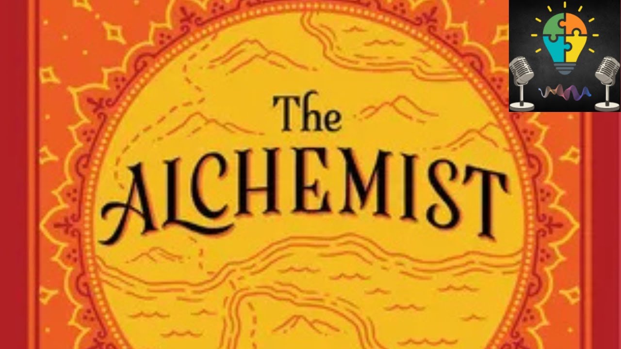 The Alchemist Explained: Finding Your Personal Legend Through Paulo Coelho's Masterpiece I Podcast