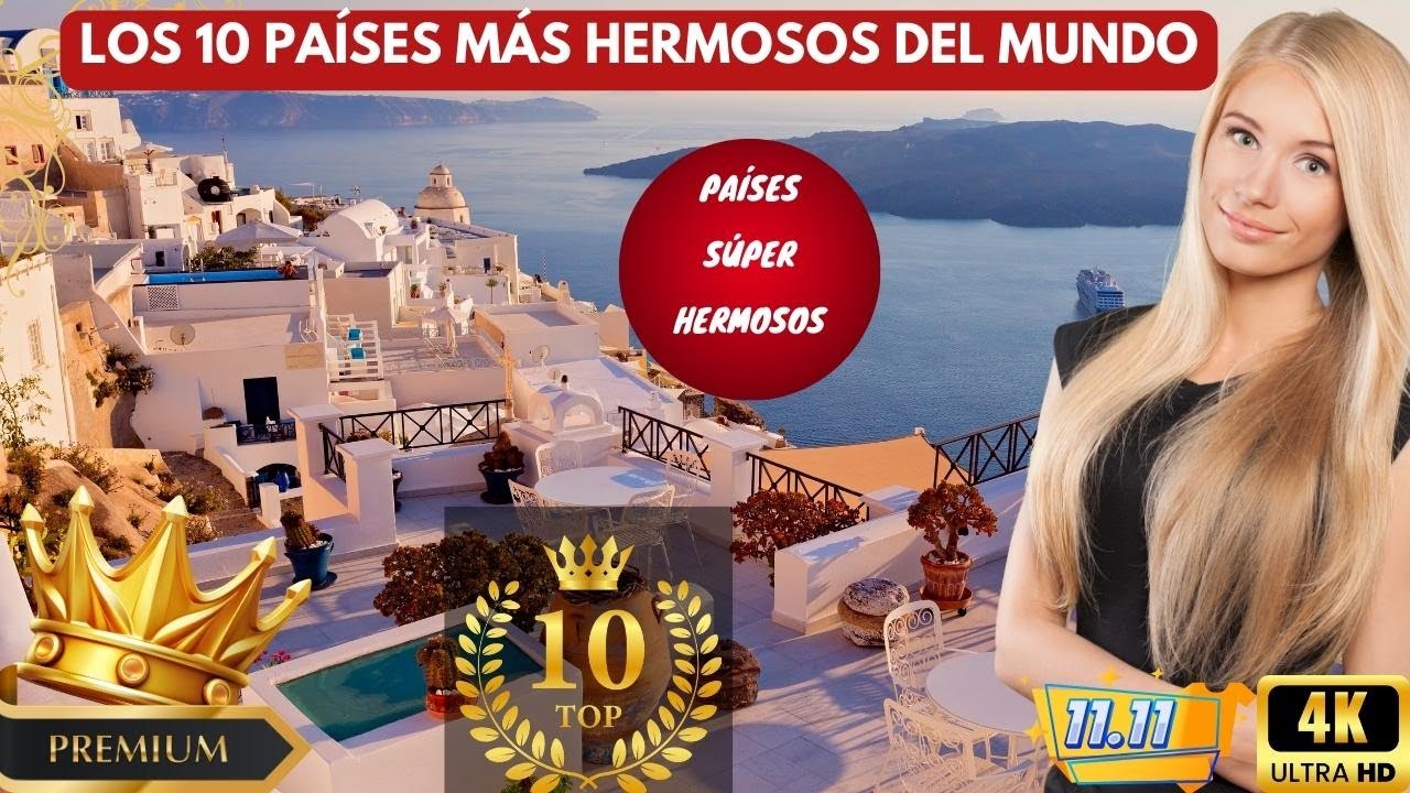 💖Los 10 Países Más BELLOS del Mundo | 🌍 💖 viaje con narry