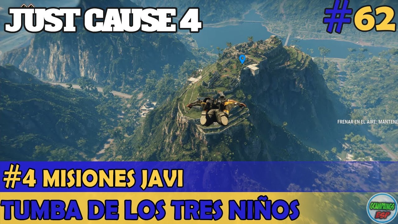 Just Cause 4 | Tumba de los Tres Niños | Misiones Javi 4 | #62 - Gameplay PC Campaña