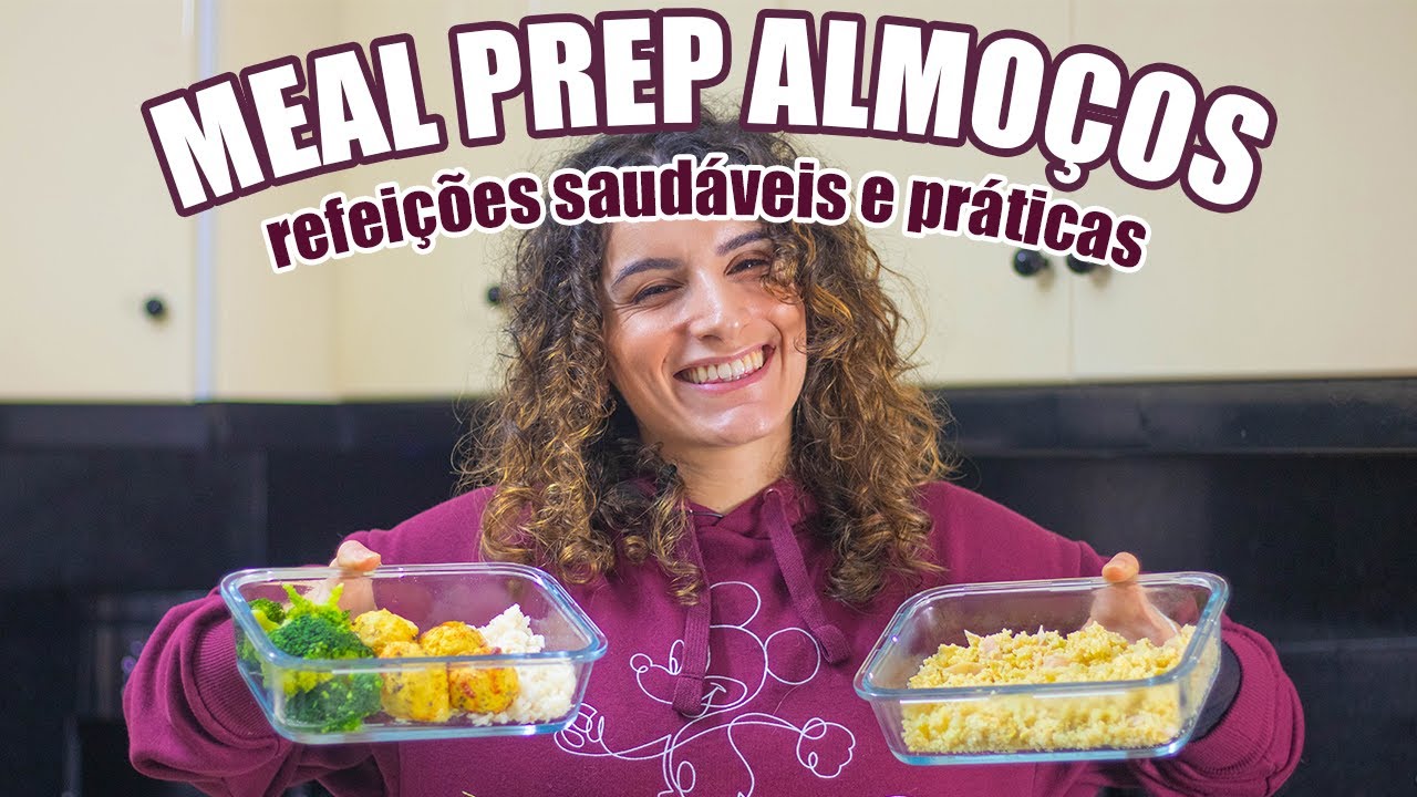 MEAL PREP DOS ALMOÇOS DA SEMANA - preparar refeições saudáveis e práticas, coxinhas de frango e mais