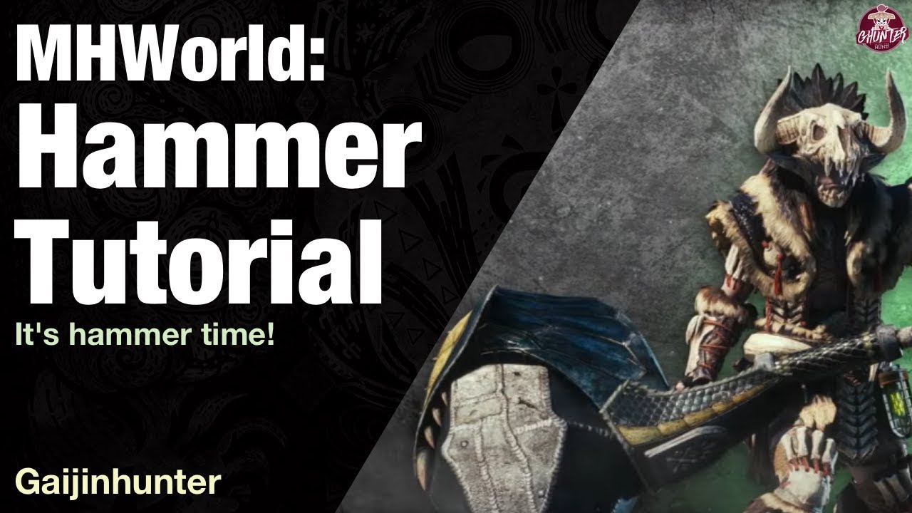 Monster Hunter World: Hammer Tutorial