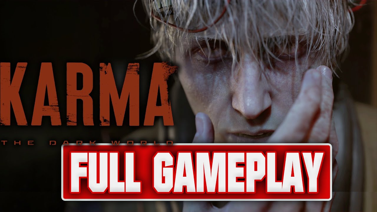 KARMA THE DARK WORLD | Full Gameplay (4K) | - No Commentary