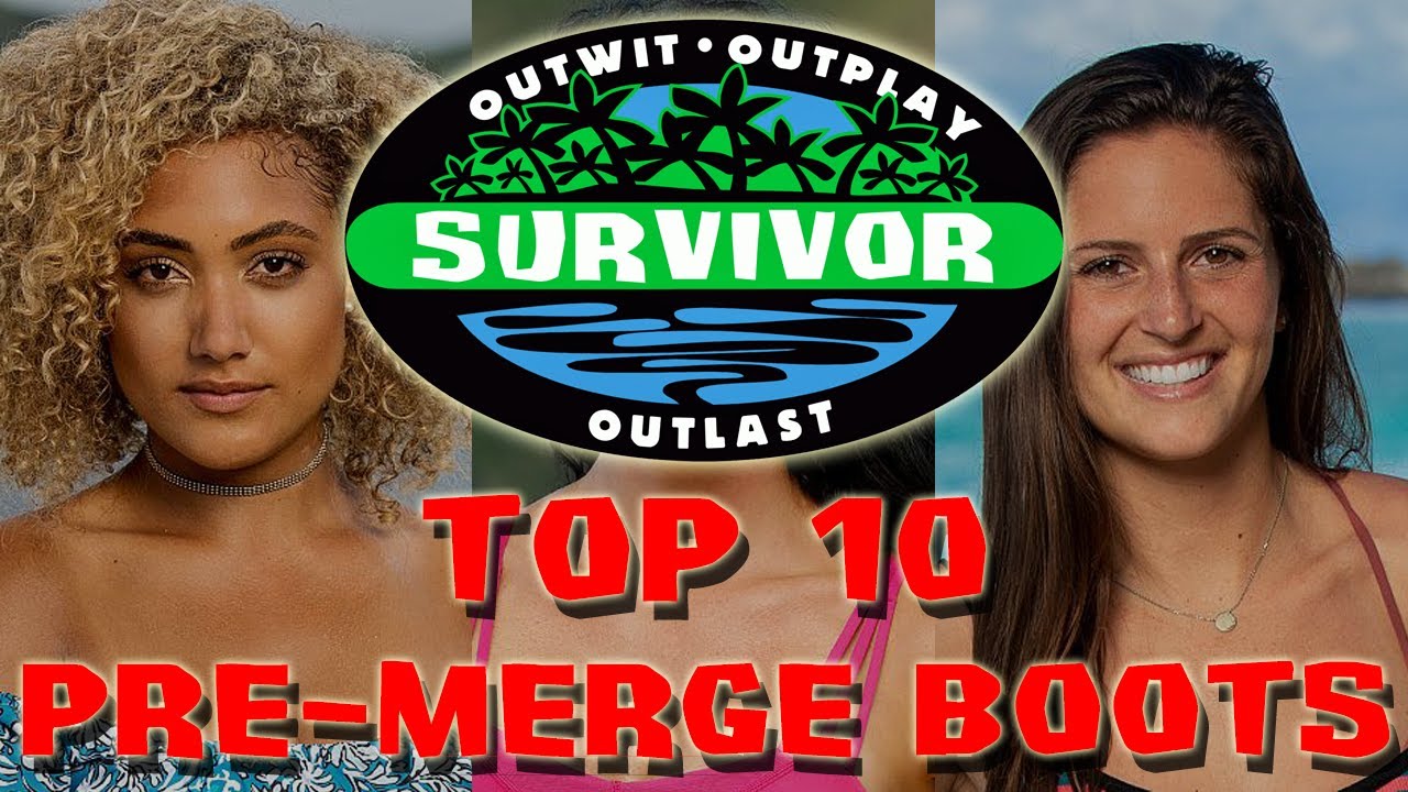 Survivor - Top 10 Pre-Merge Boots
