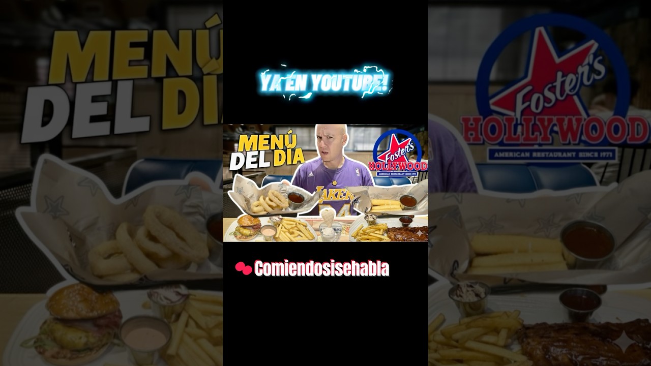 Men&uacute; del d&iacute;a en Foster&rsquo;s Hollywood: &iquest;Solo 3 fingers?