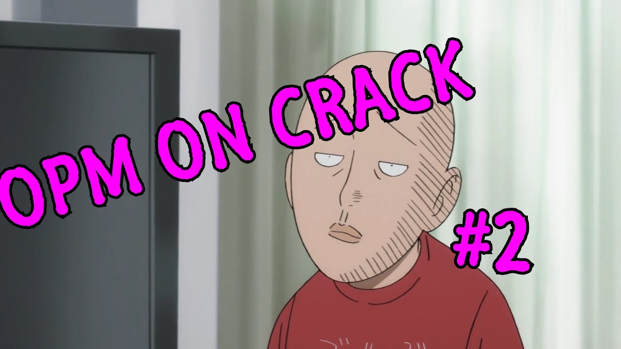 One Punch Man on CRACK #2