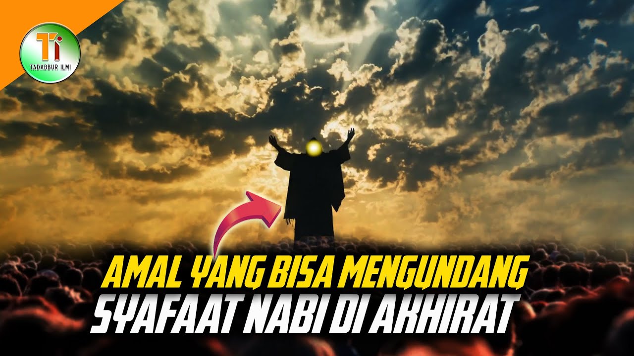 5 Amalan Yang Mengundang Syafaat Nabi Di Akhirat