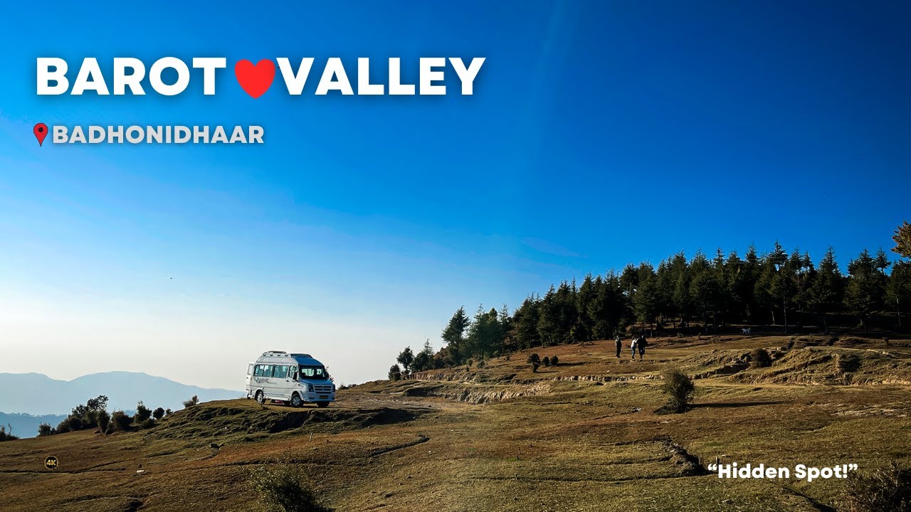 Barot Valley Hidden Places | Best 360° Viewpoint & Offbeat Spot Guide” Badhonidhaar, jhatingri BAROT