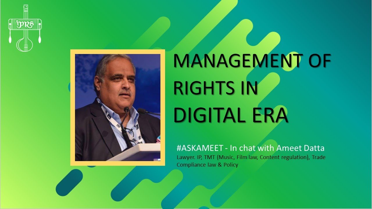 Management of Rights in Digital Era