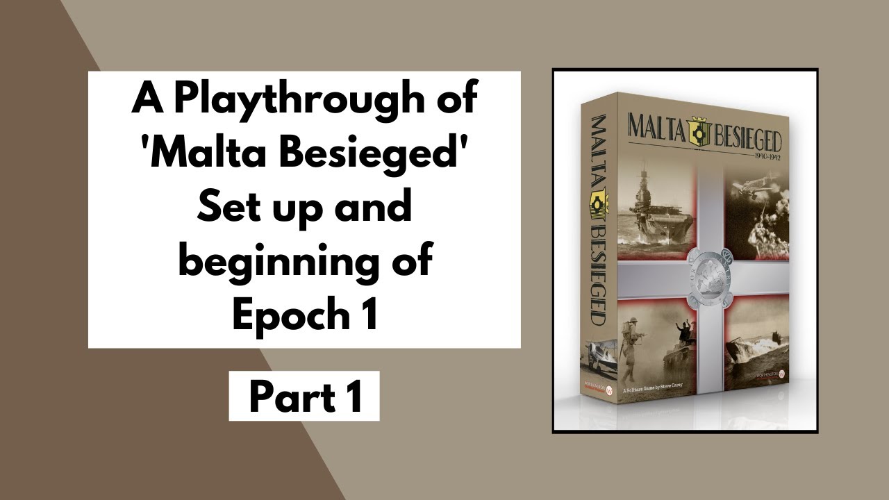 'Malta Besieged' from Worthington Publishing | Playthrough Part 1