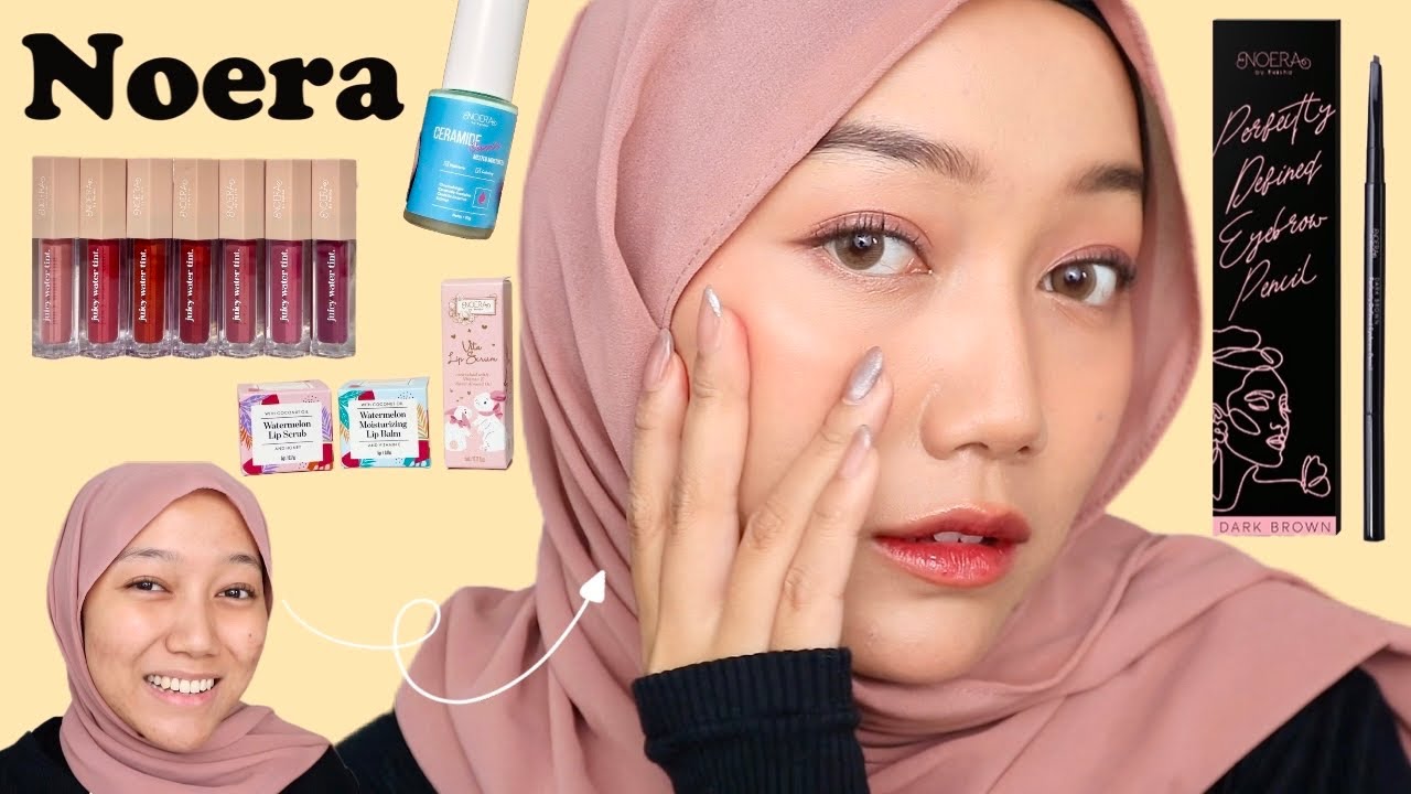 Review NOERA! Eyebrow Pencil, Lip Tint, Lip Serum, Lip Balm, Lip Scrub, Moisturizer