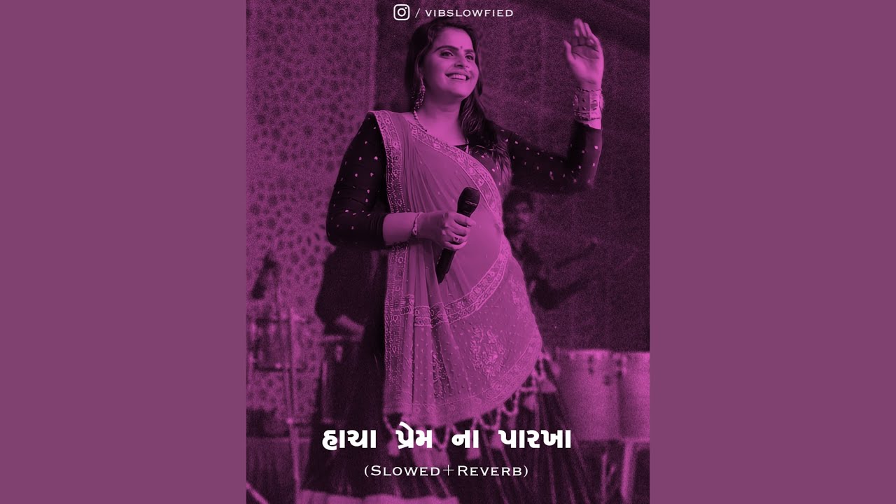 Hachha Premna Parkhaa - VIBSLOWFIED Lofi Remake (Slowed + Reverb) | 3 AM 🌃Gujarati Lofi