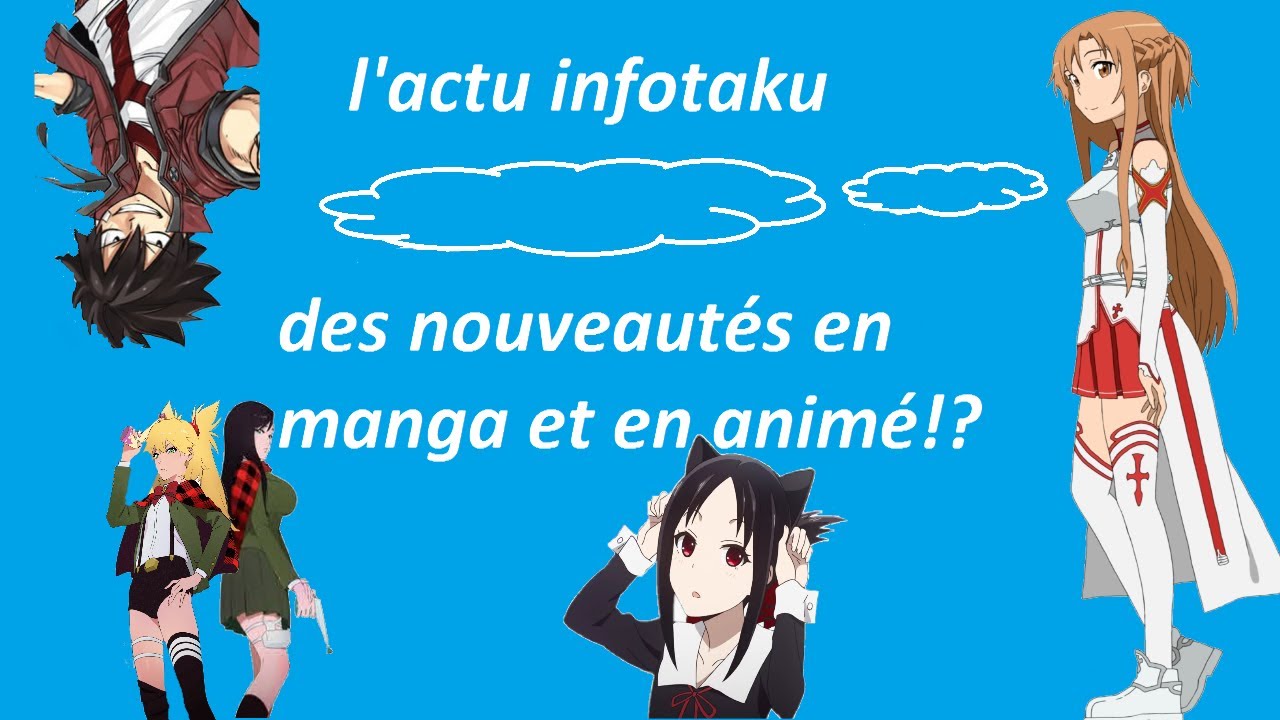 News Otaku! Des Nouveautés en Anime et en Manga!? SAO Progressive, Kaguya-sama Love Is War!?