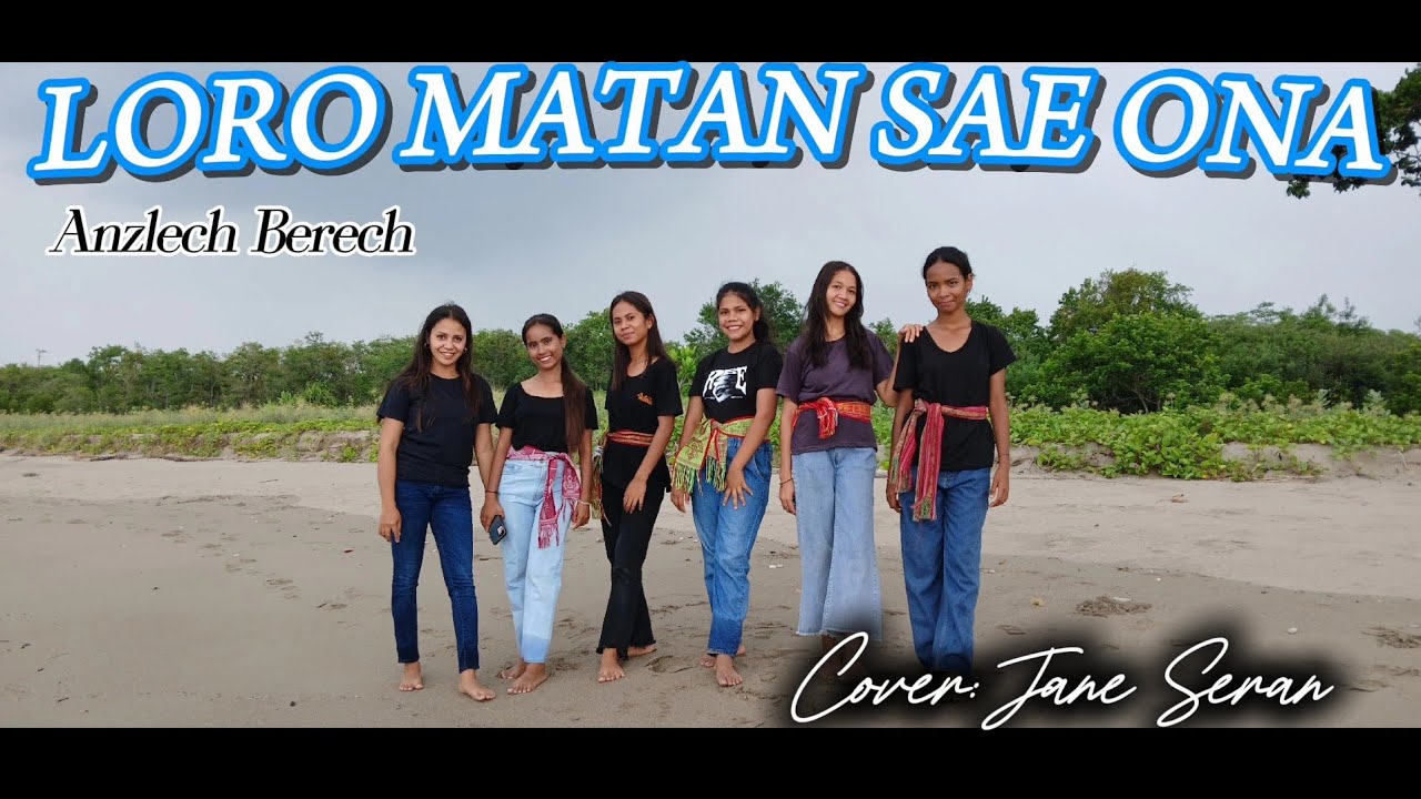 Loro Matan Sae Ona||Cipta:Anzlech Berech||Cover:Jane Seran 
