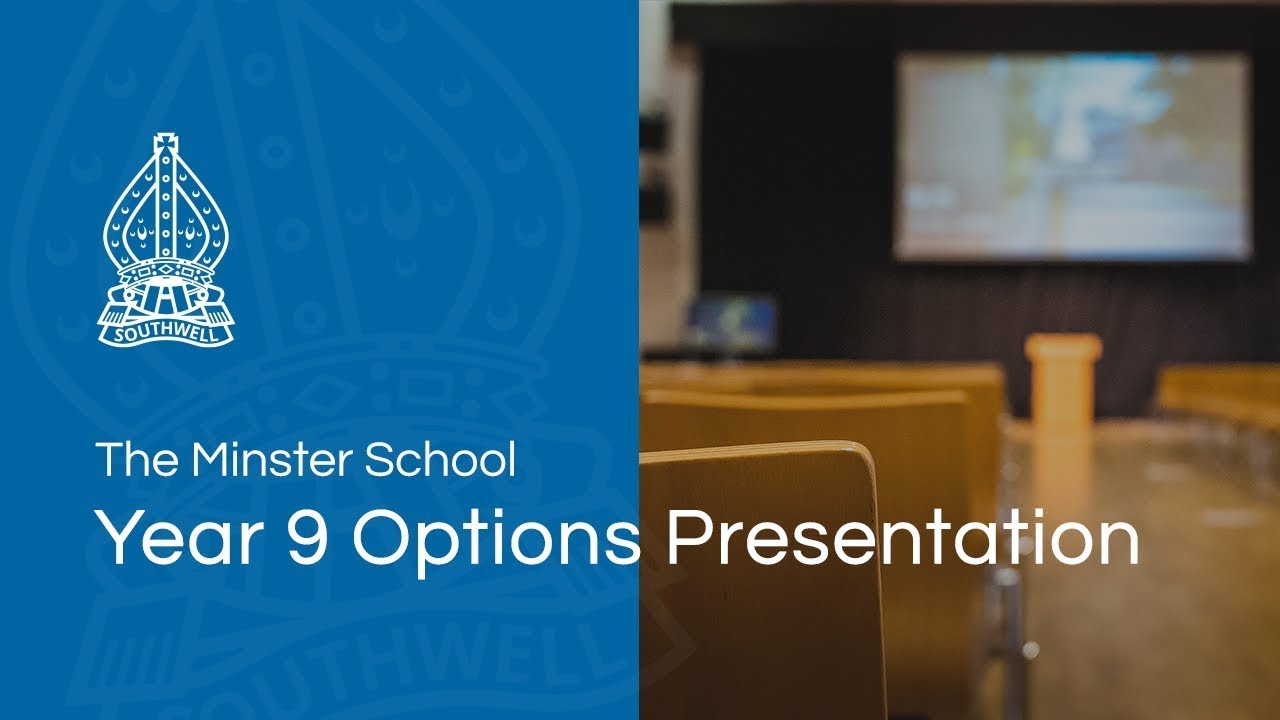 Minster School - Year 9 Options Presentation