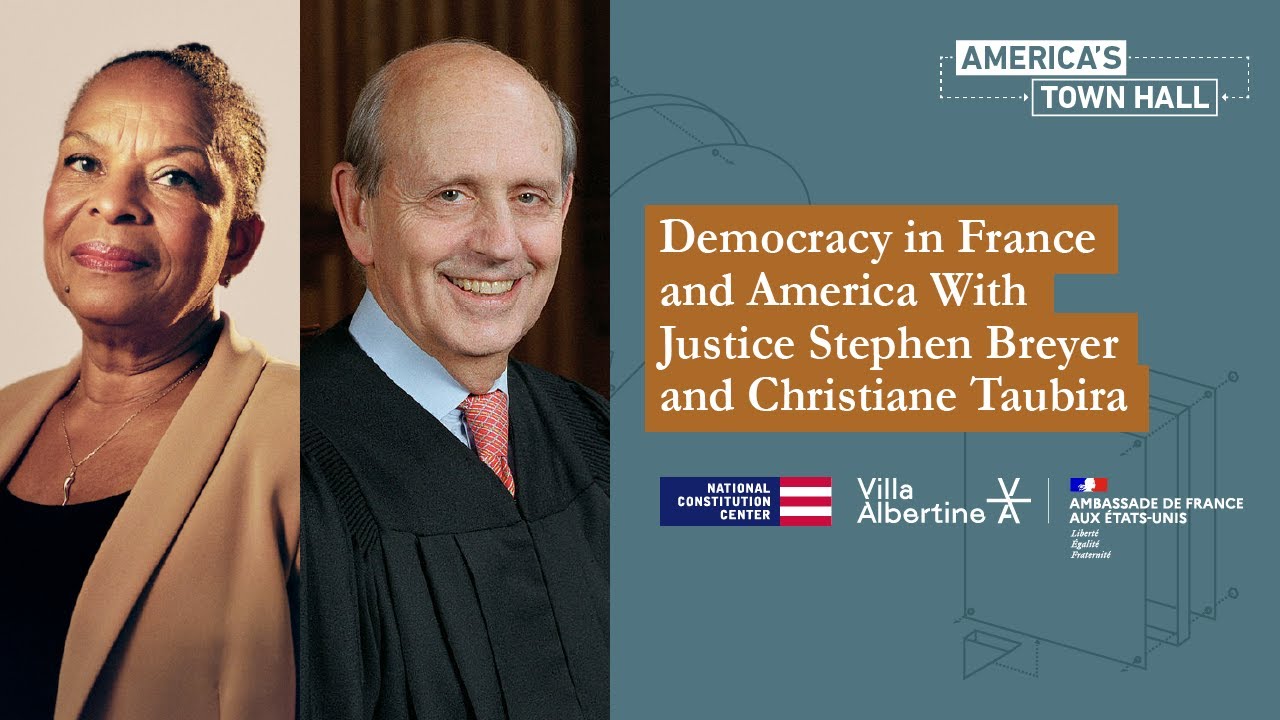 Democracy in France and America With Justice Stephen Breyer and Christiane Taubira