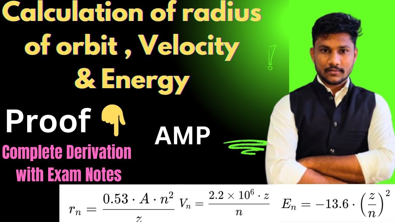 Calculation of radius of orbit orbit , velocity and energy || atomic and molecular physics