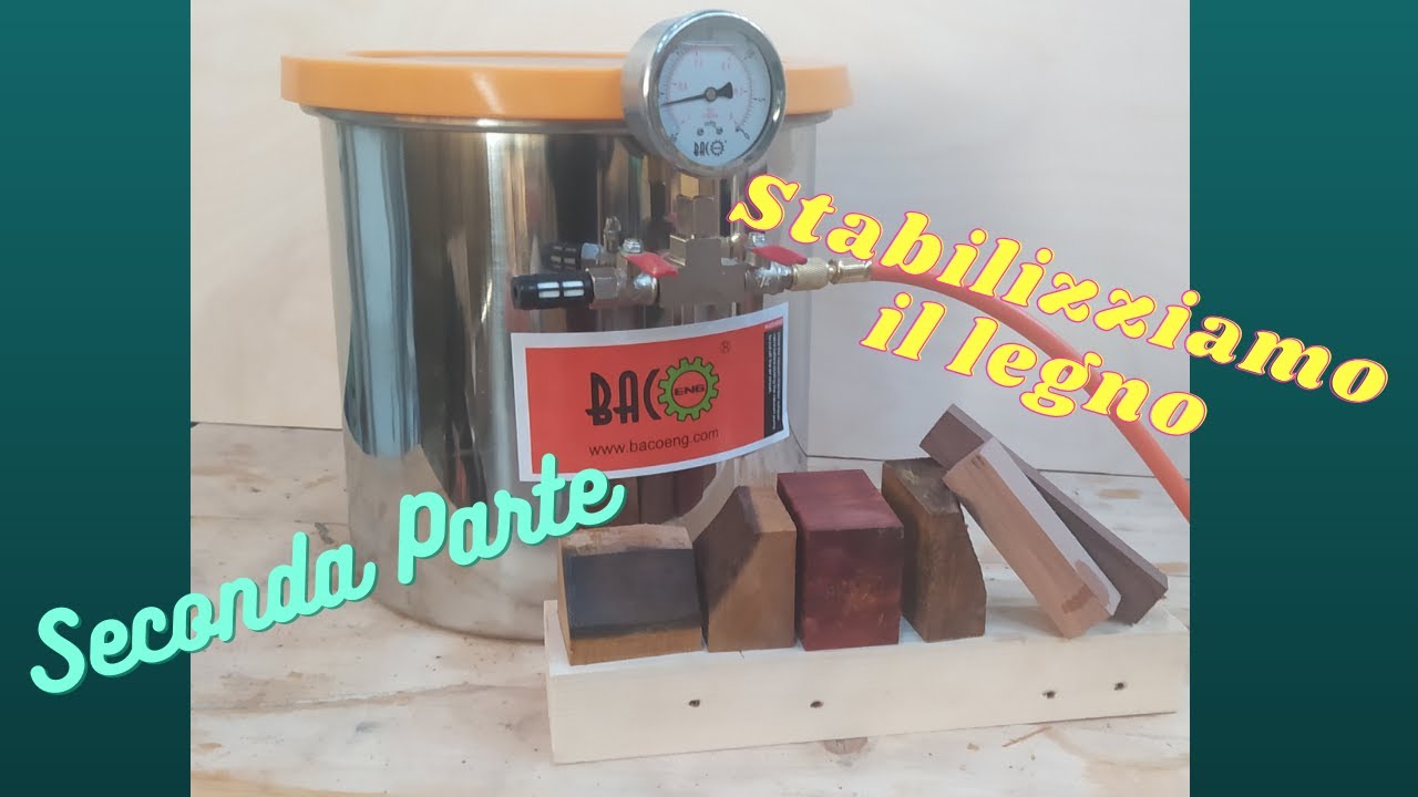 Stabilizziamo il legno - Seconda parte