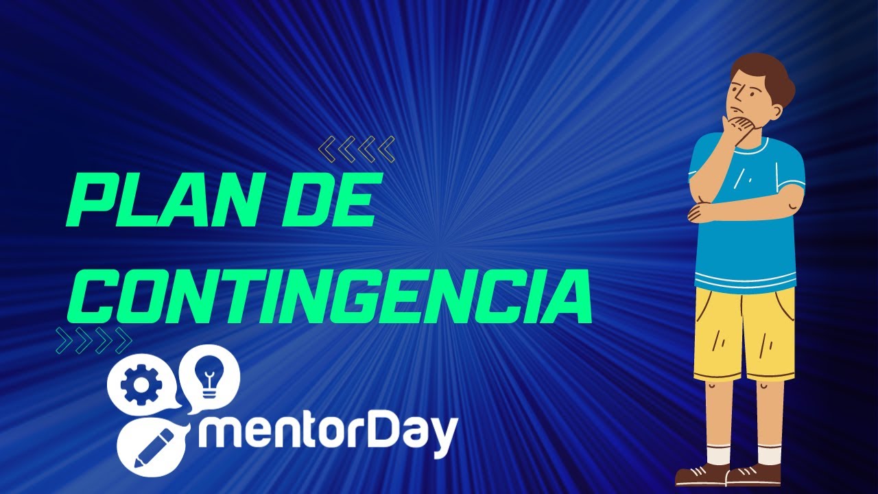 &iquest;Qu&eacute; es el Plan de Contingencia? - mentorDay