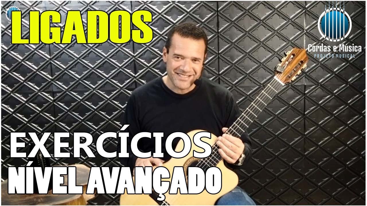 LIGADOS PARA VIOLÃO - Praticando os EXERCÍCIOS - Nível AVANÇADO - Prof. FAROFA
