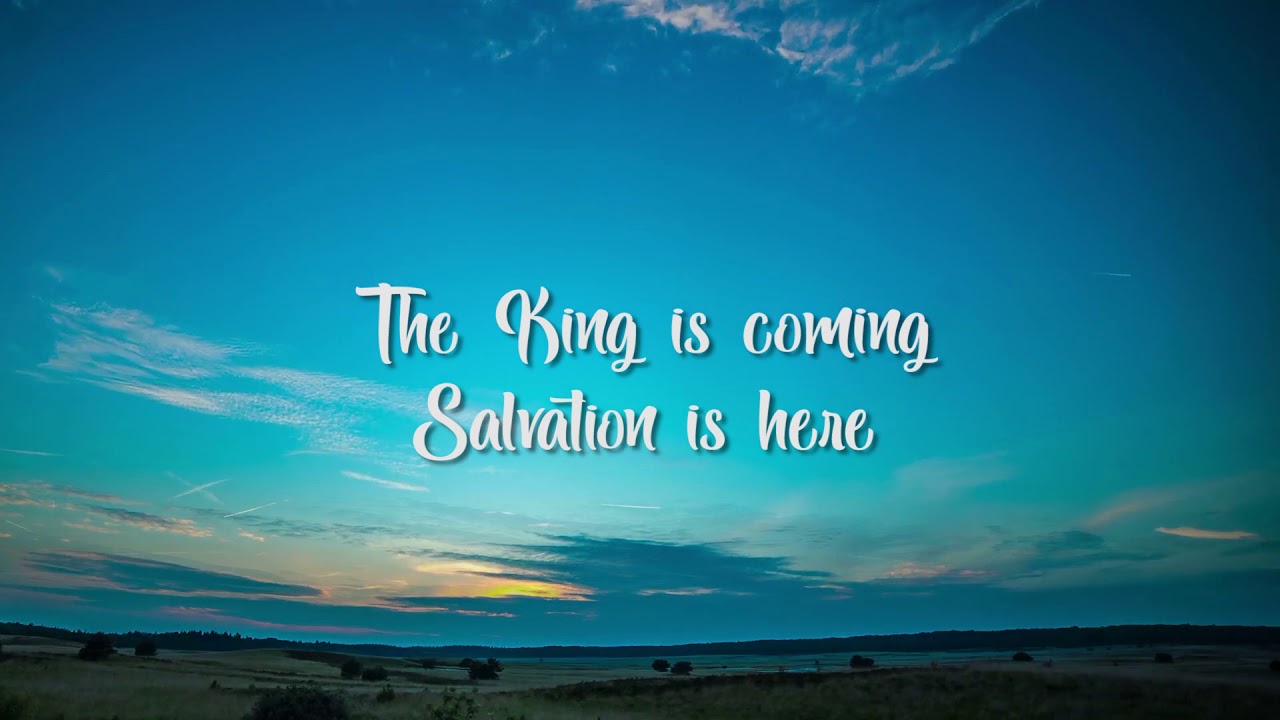 The King is coming (Lyric Video)