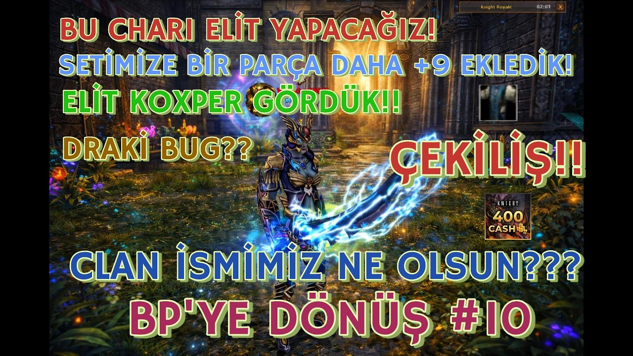 YENİ SERİ İPTAL! 😱 BU CHAR ELİTE OLACAK! CLAN ADI NE OLSUN? | BP’YE DÖNÜŞ #10 KNİGHT ONLİNE AGARTHA
