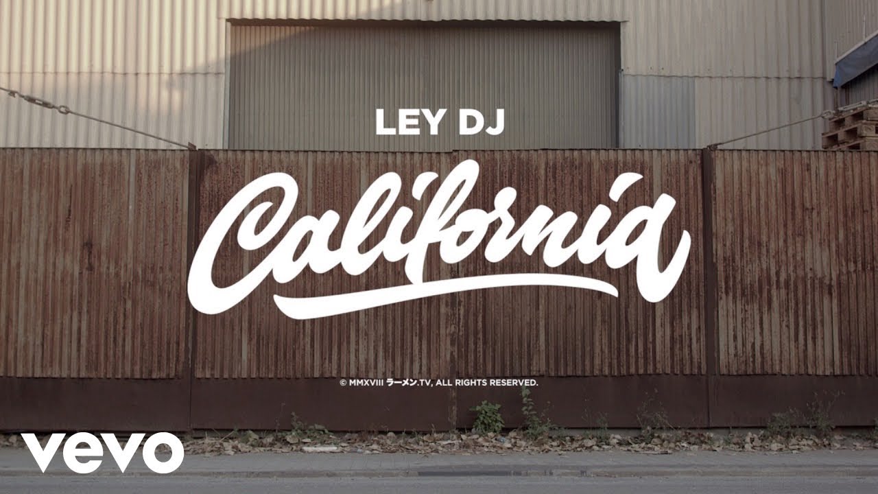 Ley DJ - California (Official Video)