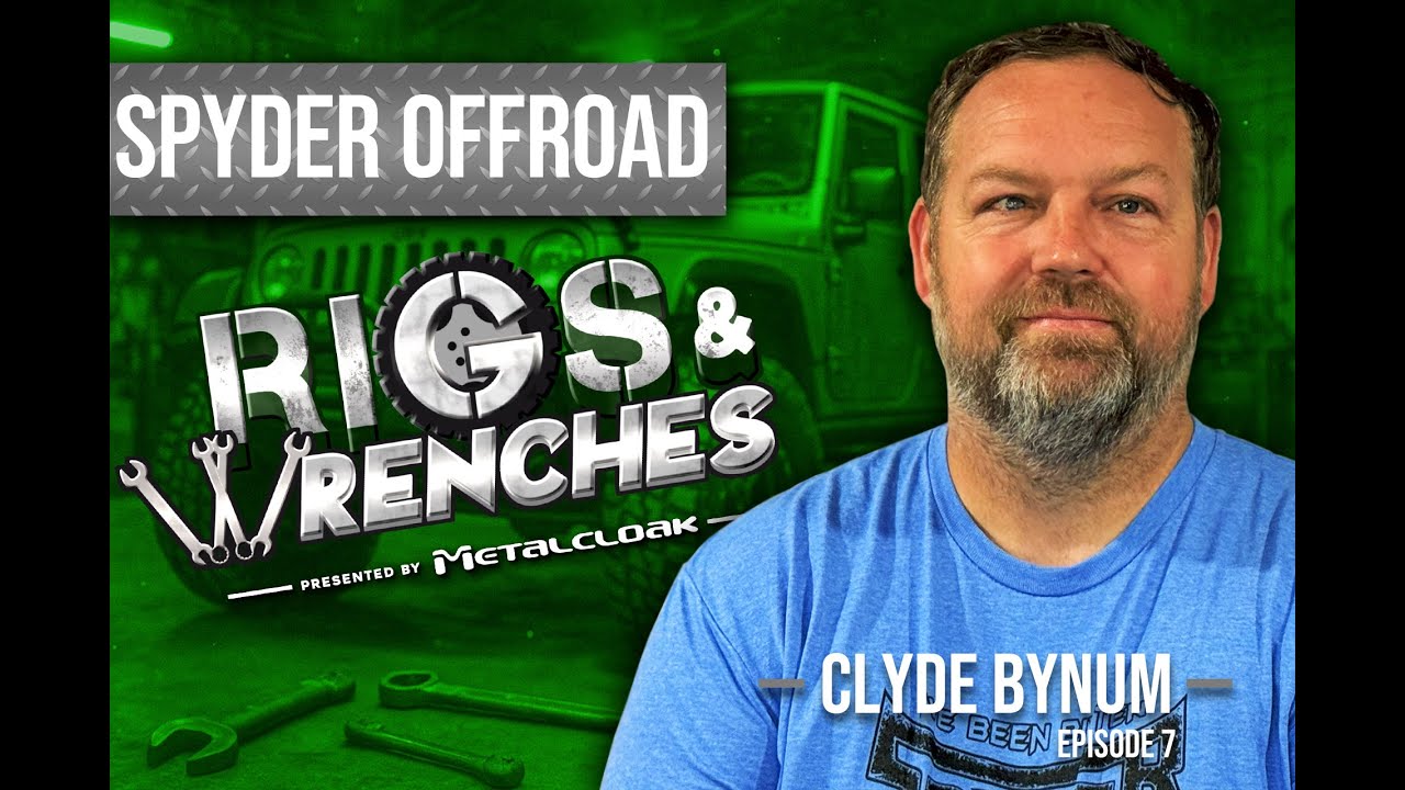 MetalCloak's Rigs & Wrenches EP.7 – Clyde Bynum | Spyder Off-Road (Horn Lake, MS)