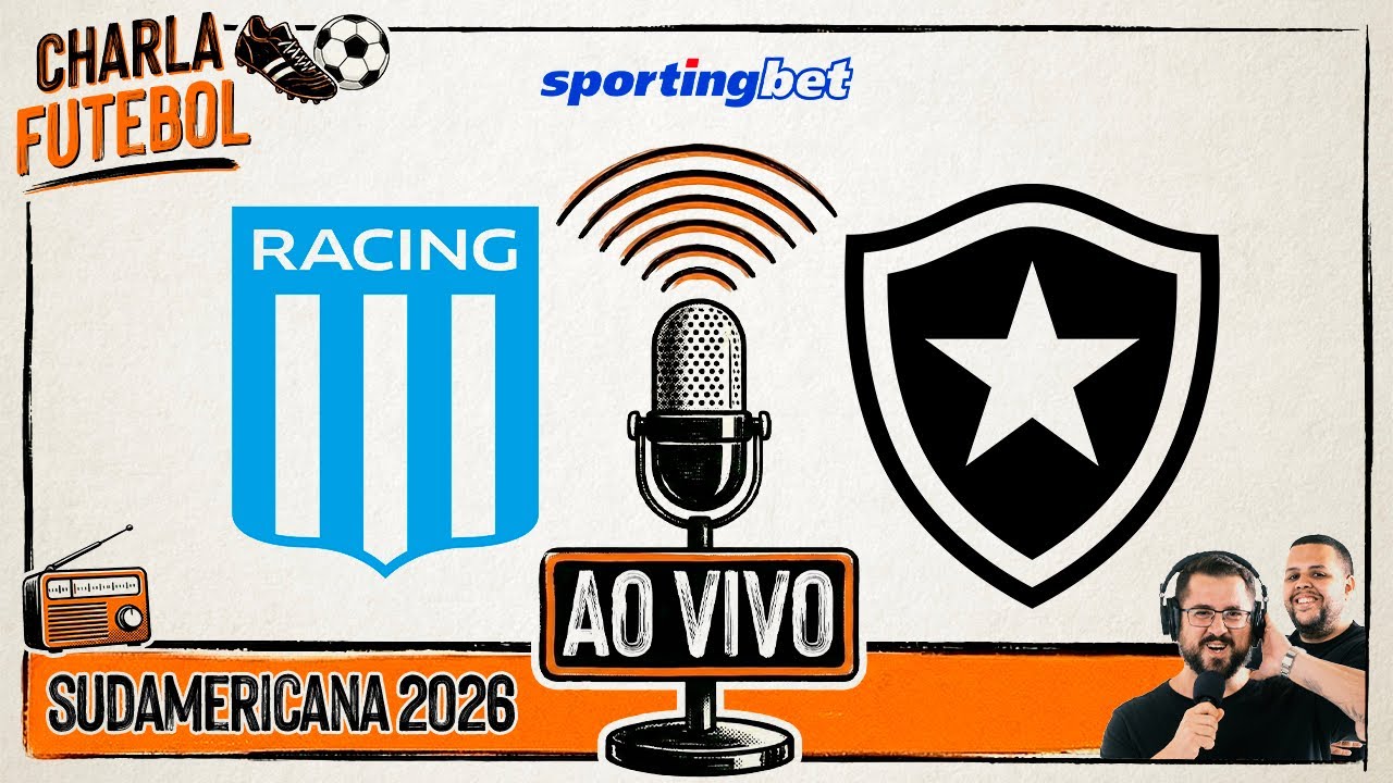 RACING x BOTAFOGO | JOGO AO VIVO | Copa Sul-Americana | Charla Futebol Sportingbet