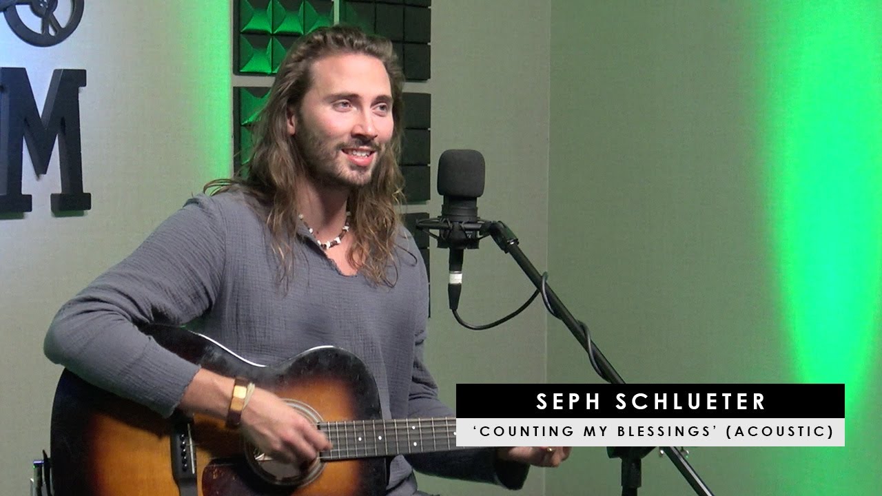 Seph Schlueter | 'Counting My Blessings' (acoustic)