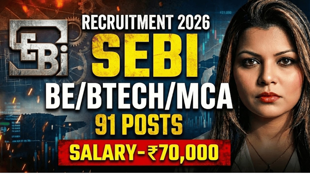 SEBI RECRUITMENT 2026 || YOUNG PROFESSIONAL [IT] || 91 POSTS || BTECH/MCA || ₹ 70,000 /-