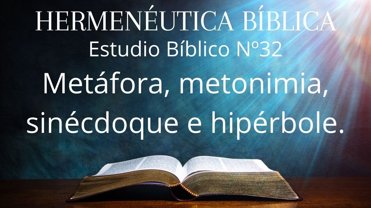 32. Hermenéutica. Metáfora, metonimia, sinécdoque e hipérbole.