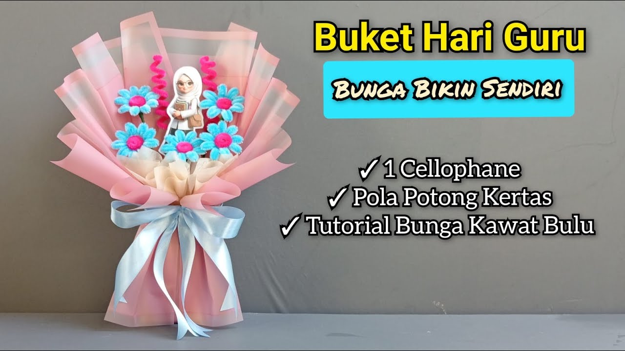 Cara Membuat Buket Bunga Untuk Hari Guru | Tutorial Buket Hari Guru
