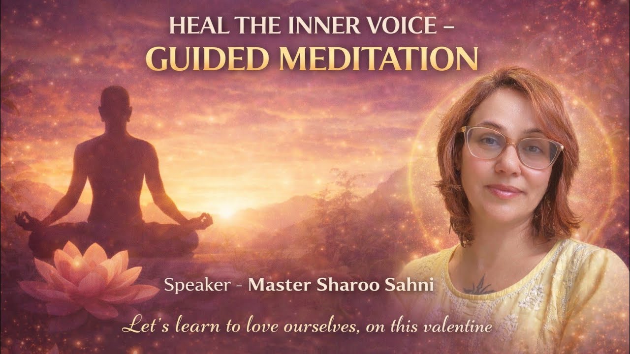 Day 2 | Heal Your Inner Voice | Guided Meditation | Master Sharoo Sahni