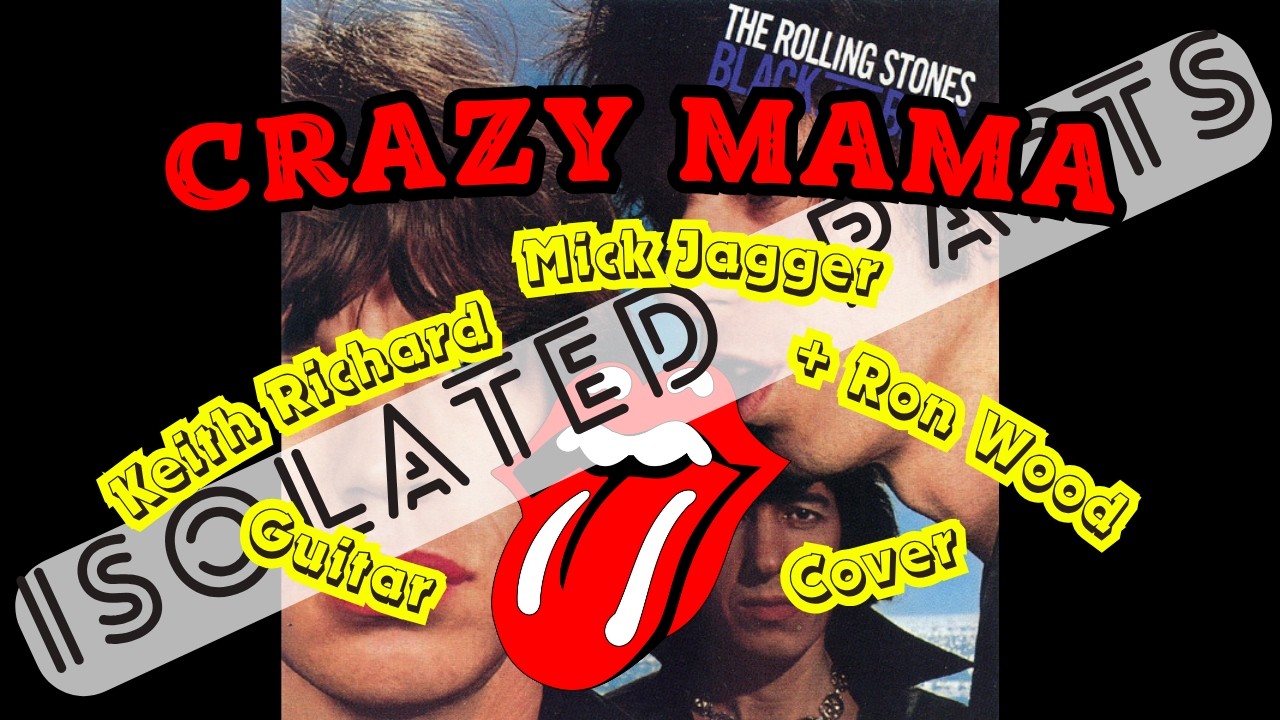 The Rolling Stones - Crazy Mama (Keith Richard + Mick Jagger + Ron Wood Guitar Cover Isolated Parts)