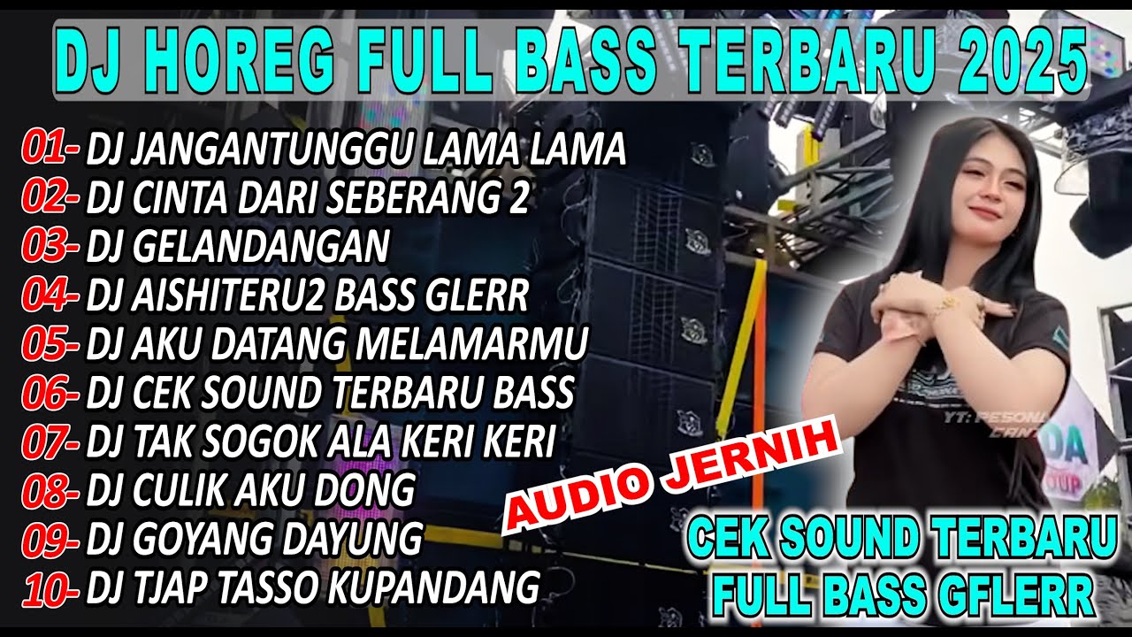 DJ JANGAN TUNGGU LAMA LAMA FULL BASS GLERR NJEDUG Horeg Viral Karnaval Full Album Terbaru 2025!