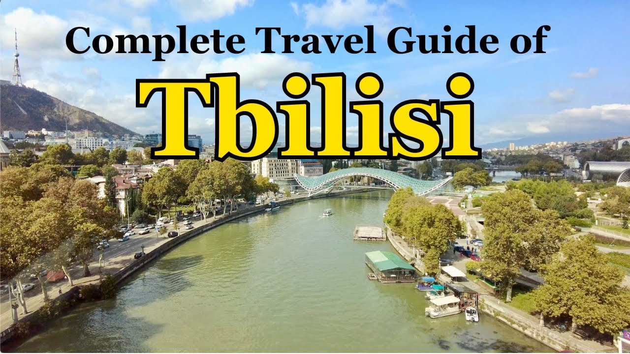 Tbilisi Travel Guide |Things to see & do in Tbilisi |